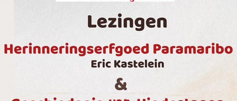 LEZINGEN Herinneringserfgoed Paramaribo en Geschiedenis van Hindostanen